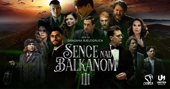 Oglejte si celotno novo sezono serije Sence nad Balkanom 3