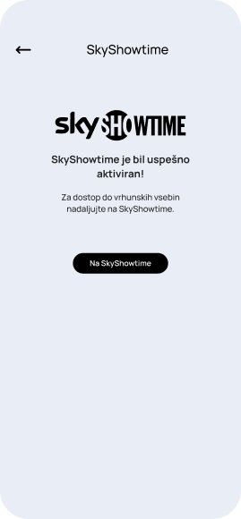 Aktivacijsko povezavo za registracijo boste prejeli po SMS-u ali e-pošti. Prijavite se v svoj račun SkyShowtime ali ustvarite novega, da ga povežete s svojo Telemach storitvijo.